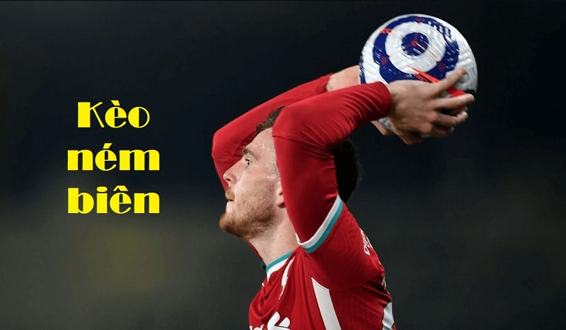 Mẹo đánh cược kèo ném biên luôn thắng